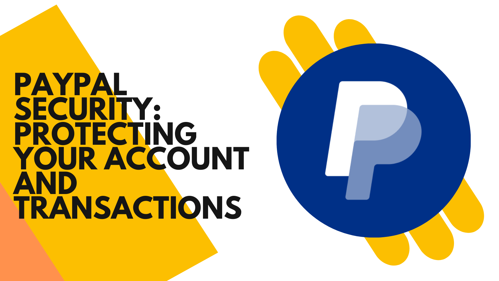 PayPal Security: Protecting Your Account and Transactions
