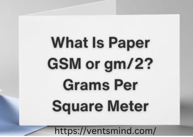 Grams per Square Meter (GSM): Understanding Its best 2024 Importance Across Various