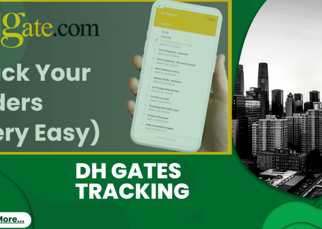 DH Gates Tracking: Guide to Tracking Your Orders