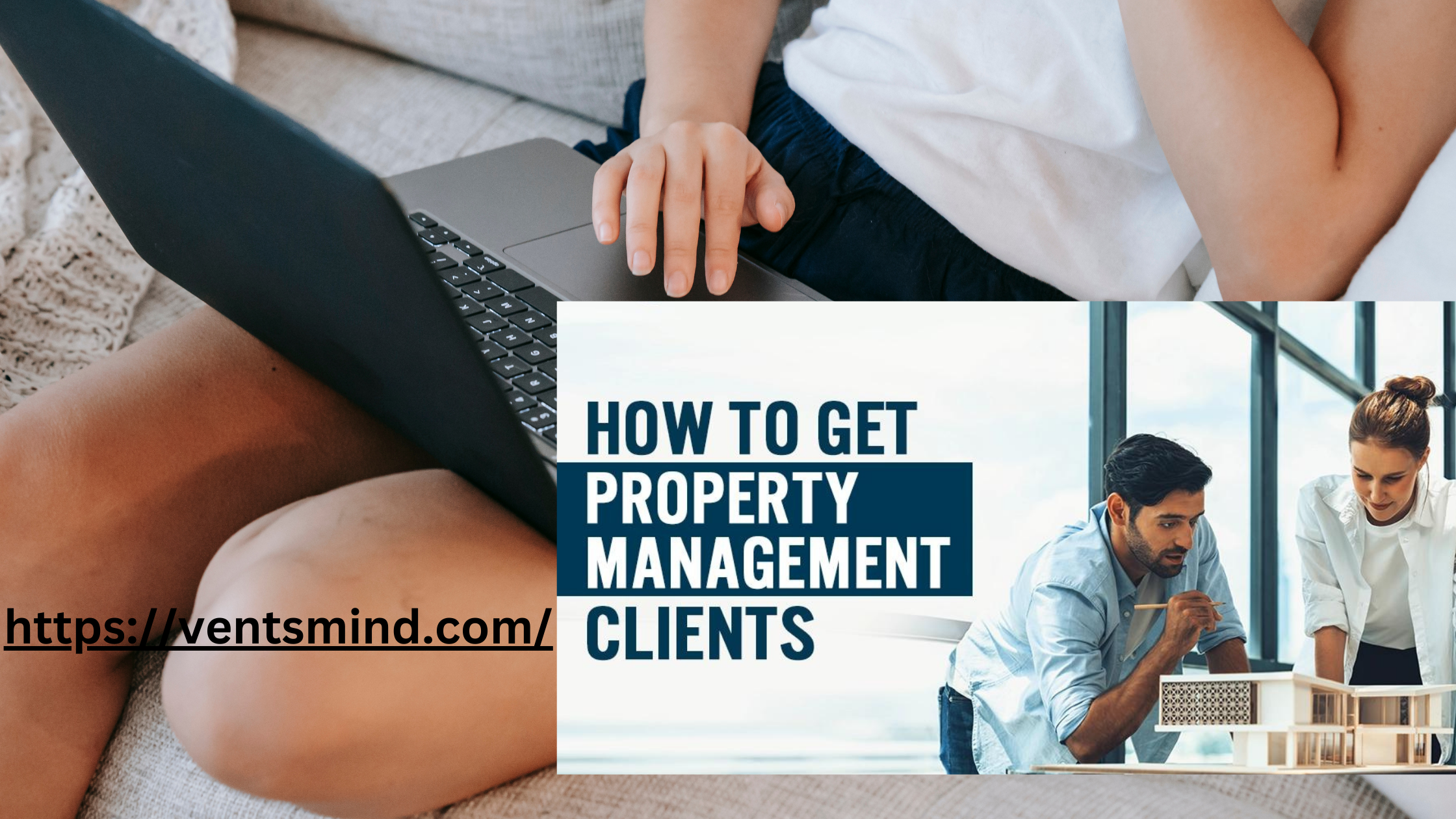 How to Get Clients for Property Management: A Comprehensive Guide 2024