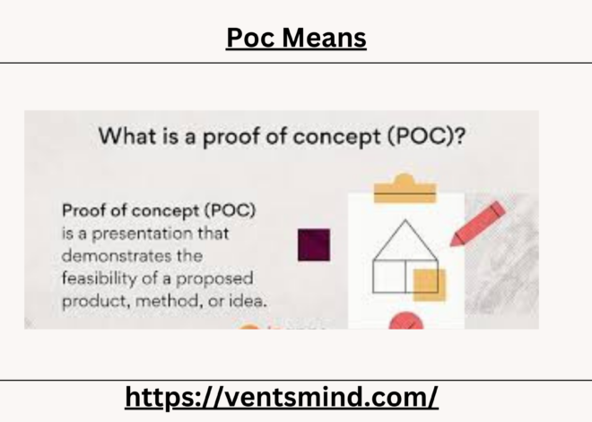 What PoC Means and Its Applications Best in Business, Technology, and Beyond 2024